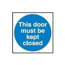 BRADY Уведомление при пожаре, белый на синем, легенда "This door must be kept closed", 100*100 мм, жесткий пластик, 1 шт"